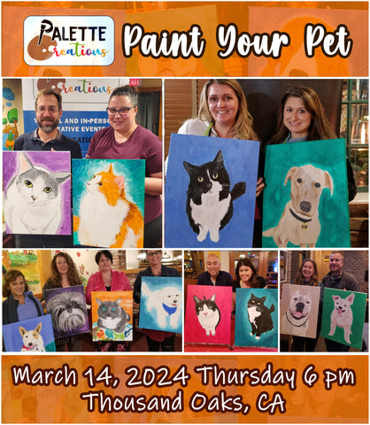 Paint your Pet, March 14 Thursday - 6pm Thousand Oaks